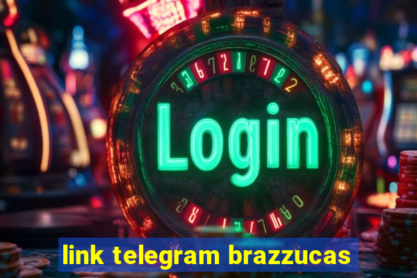 link telegram brazzucas